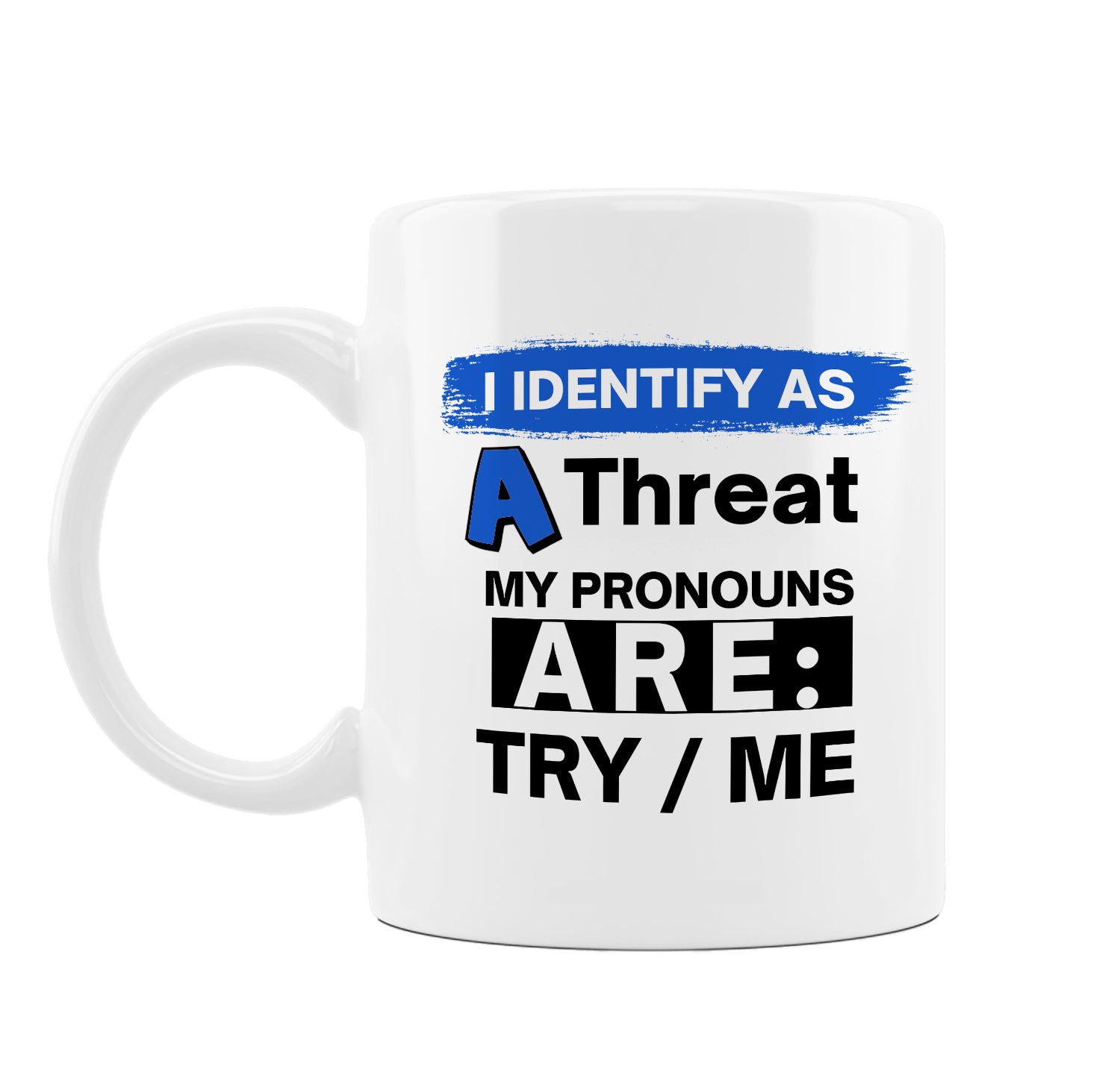 My Pronouns Coffee Mug