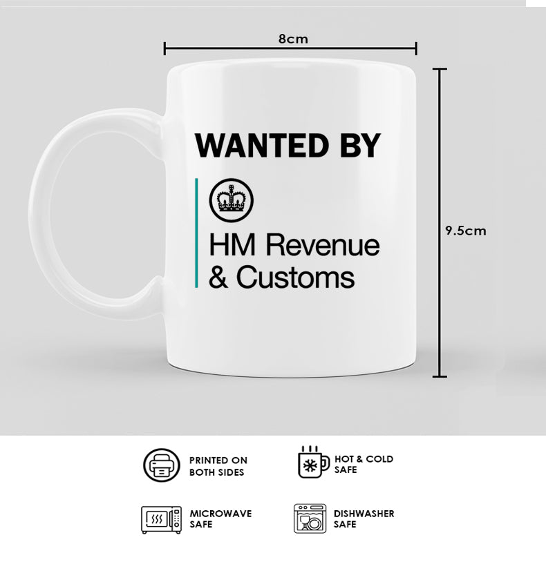 Wanted By HMRC Coffee Mug
